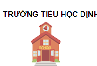 TRUNG TÂM Trường Tiểu học Định Công